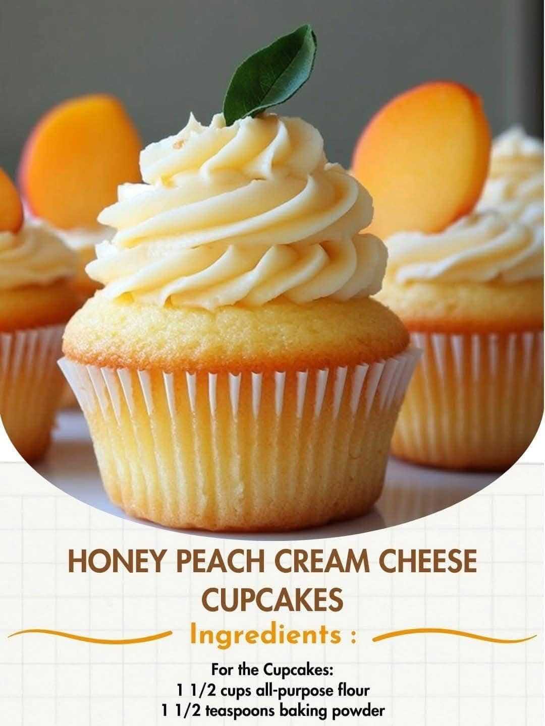 Honey Peach Cream Cheese Cupcakes