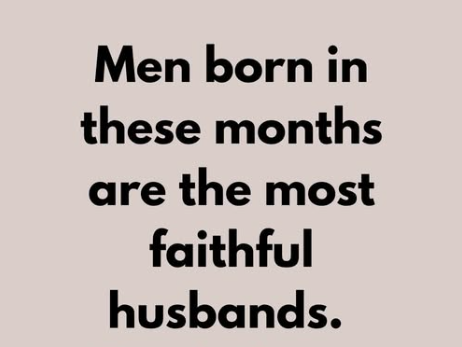 Men born in these months are the most faithful husbands — Is your man on this list?